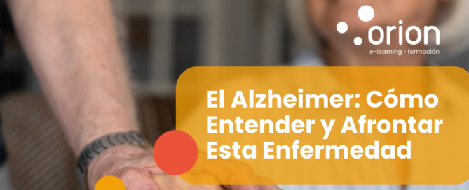 el Alzheimer: Cómo Entender y Afrontar Esta Enfermedad